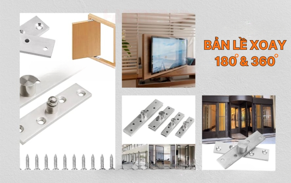 Tìm hiểu về bản lề xoay: 180 độ, 360 độ và ứng dụng linh hoạt trong nội thất