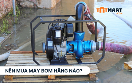 Nên mua máy bơm nước hãng nào? Top thương hiệu máy bơm đáng tin cậy hiện nay