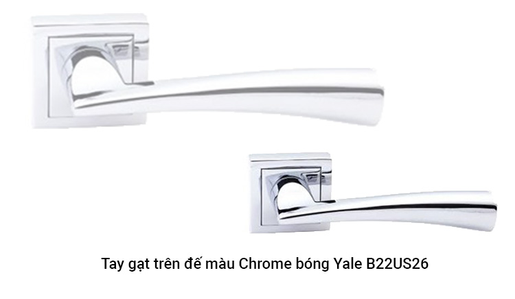 Tay gạt trên đế màu Chrome bóng Yale B22US26